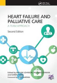 Cover image for Heart Failure and Palliative Care: A Team Approach, Second Edition