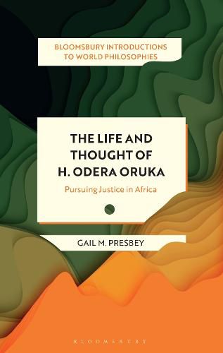 Cover image for The Life and Thought of H. Odera Oruka: Pursuing Justice in Africa