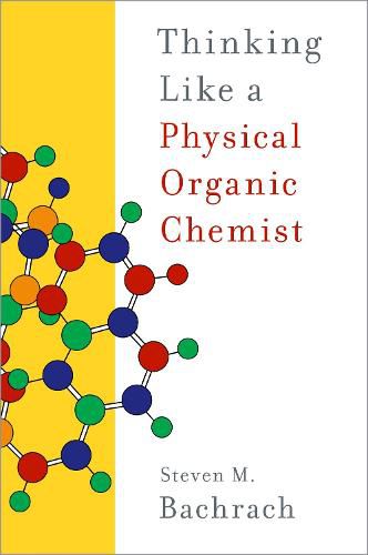 Cover image for Thinking Like a Physical Organic Chemist