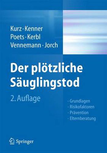 Der ploetzliche Sauglingstod: Grundlagen - Risikofaktoren - Pravention - Elternberatung