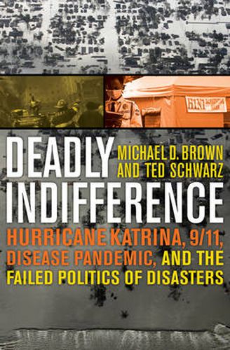 Cover image for Deadly Indifference: The Perfect (Political) Storm: Hurricane Katrina, The Bush White House, and Beyond