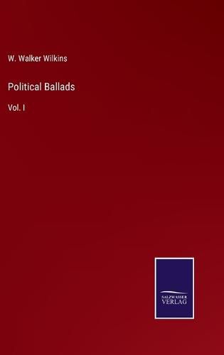 Cover image for Political Ballads: Vol. I