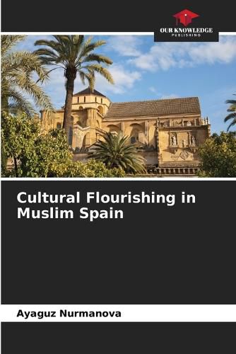 Cover image for Cultural Flourishing in Muslim Spain