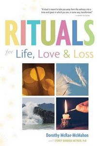 Cover image for Rituals for Life, Love, and Loss