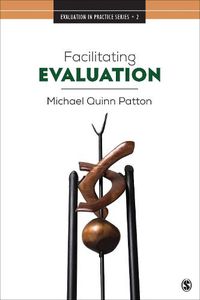 Cover image for Facilitating Evaluation: Principles in Practice