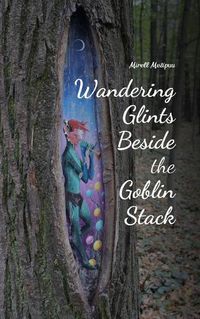 Cover image for Wandering Glints Beside the Goblin Stack