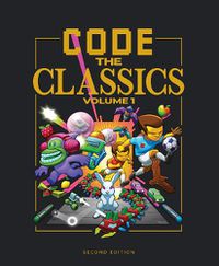 Cover image for Code the Classics Volume 1