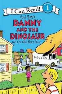 Cover image for Danny and the Dinosaur and the Girl Next Door