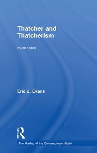 Cover image for Thatcher and Thatcherism