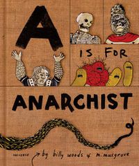 Cover image for A is for Anarchist: An ABC Book for Activists