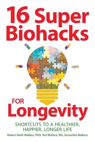 16 Super Biohacks for Longevity