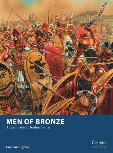 Cover image for Men of Bronze: Ancient Greek Hoplite Battles