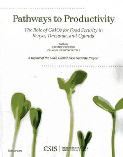 Cover image for Pathways to Productivity: The Role of GMOs for Food Security in Kenya, Tanzania, and Uganda