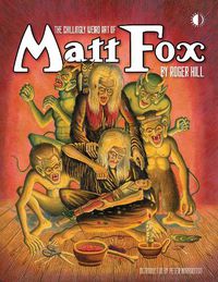 Cover image for The Chillingly Weird Art Of Matt Fox