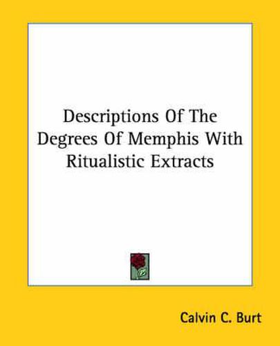 Cover image for Descriptions of the Degrees of Memphis with Ritualistic Extracts