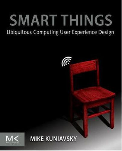 Cover image for Smart Things: Ubiquitous Computing User Experience Design