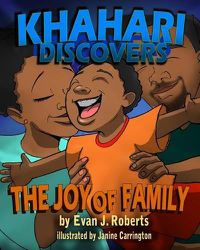 Cover image for Khahari Discovers: The Joy of Family