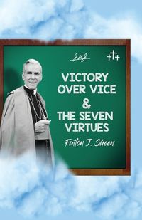 Cover image for Victory Over Vice & The Seven Virtues