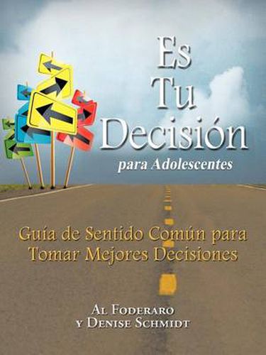 Cover image for Es Tu Decision Para Adolescentes