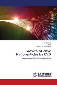 Cover image for Growth of Znse Nanoparticles by CVD