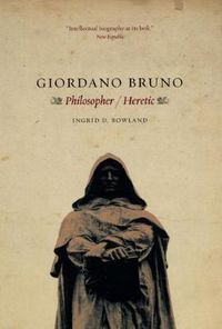 Cover image for Giordano Bruno: Philosopher Heretic