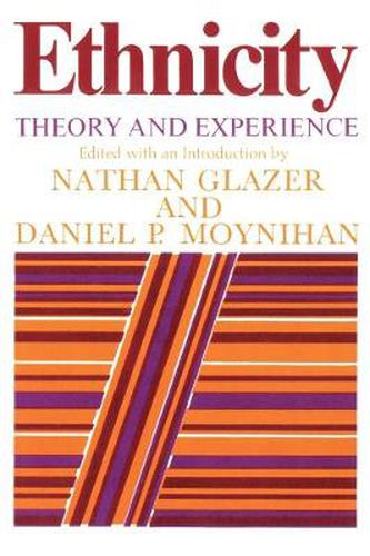 Cover image for Ethnicity: Theory and Experience