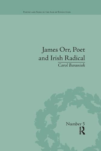 James Orr, Poet and Irish Radical