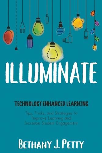 Cover image for Illuminate: Technology Enhanced Learning