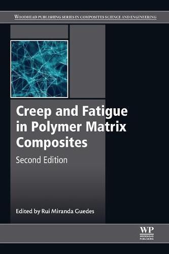 Cover image for Creep and Fatigue in Polymer Matrix Composites