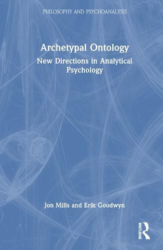 Cover image for Archetypal Ontology: New Directions in Analytical Psychology