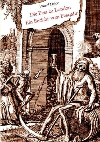 Cover image for Die Pest zu London - Ein Bericht vom Pestjahr: Illustrierte Neuubersetzung