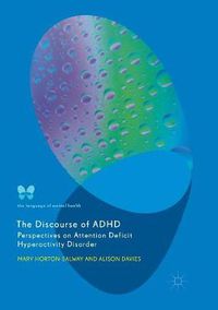 Cover image for The Discourse of ADHD: Perspectives on Attention Deficit Hyperactivity Disorder