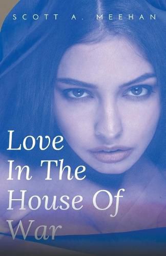 Cover image for Love In The House Of War