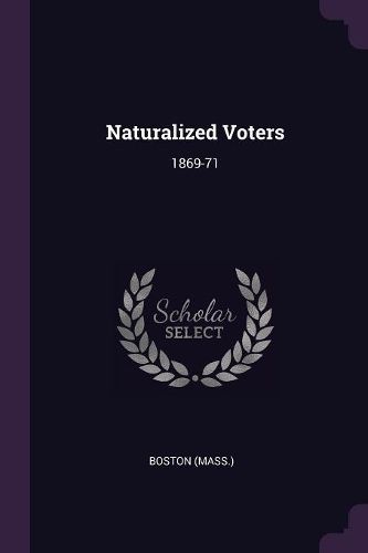 Cover image for Naturalized Voters