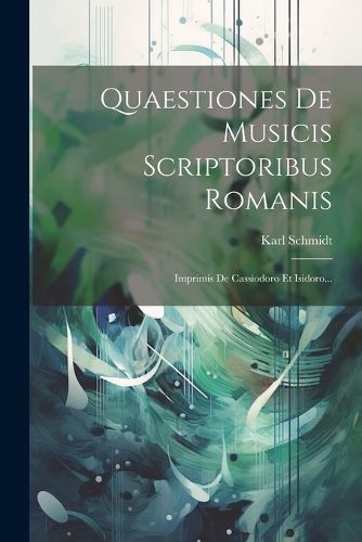 Cover image for Quaestiones De Musicis Scriptoribus Romanis