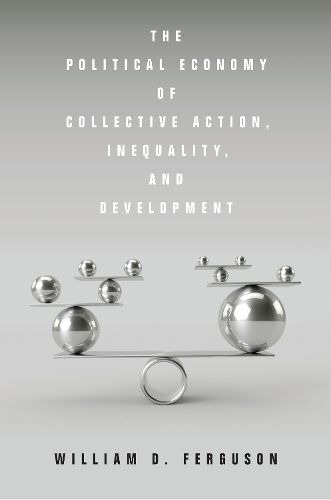 Cover image for The Political Economy of Collective Action, Inequality, and Development