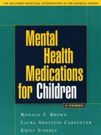 Cover image for Mental Health Medications for Children