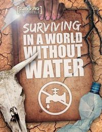 Cover image for Surviving in a World Without Water