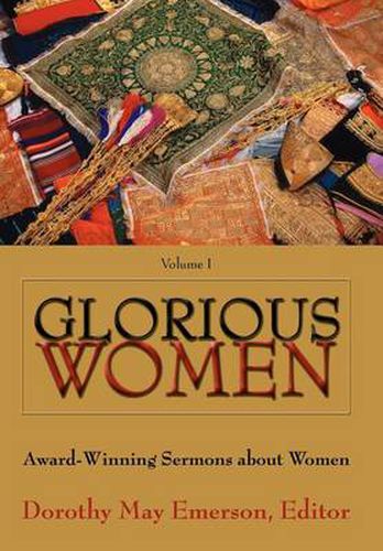 Glorious Women: Award-Winning Sermons About Women