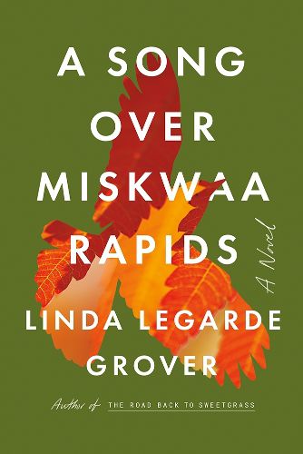 Cover image for A Song Over Miskwaa Rapids