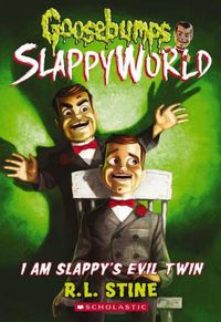 Cover image for I am Slappy's Evil Twin (Goosebumps Slappyworld #3)