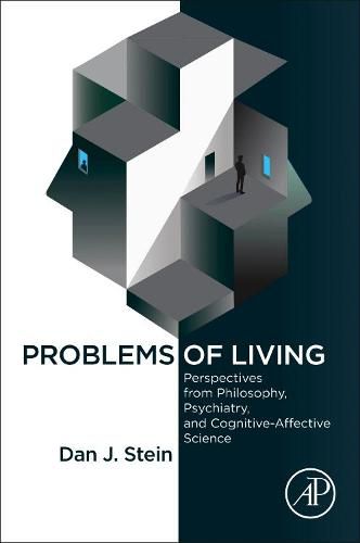 Cover image for Problems of Living: Perspectives from Philosophy, Psychiatry, and Cognitive-Affective Science