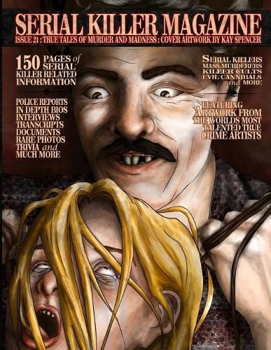 Cover image for Serial Killer Magazine Issue 21