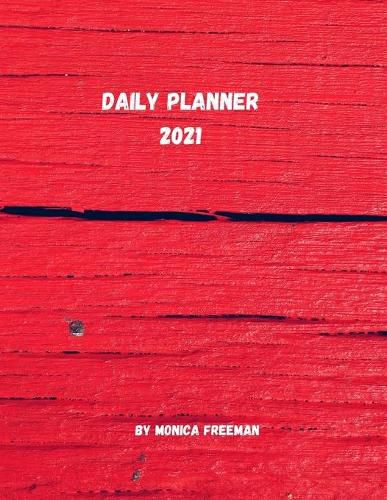 Cover image for Daily planner 2021: Great daily planner for 2021 one page per day 8.5*11