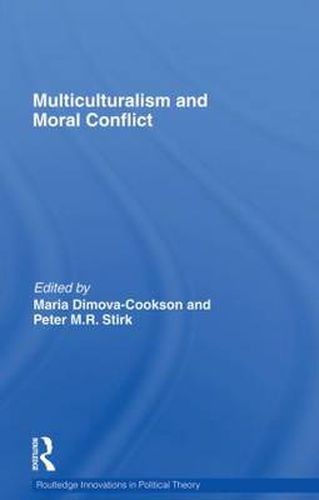 Cover image for Multiculturalism and Moral Conflict