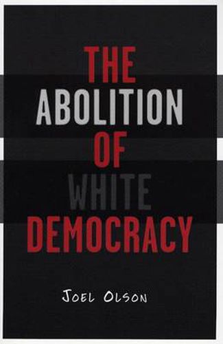 Cover image for Abolition Of White Democracy