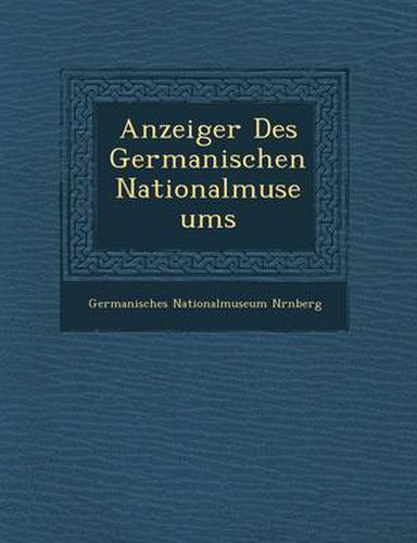 Cover image for Anzeiger Des Germanischen Nationalmuseums