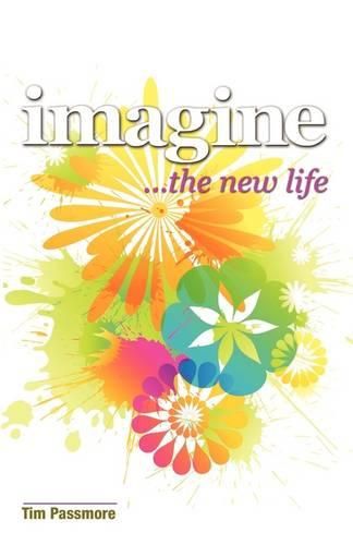 Cover image for Imagine the New Life