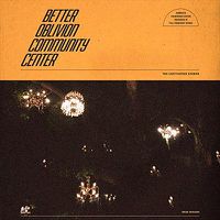 Cover image for Better Oblivion Community Center (Vinyl)