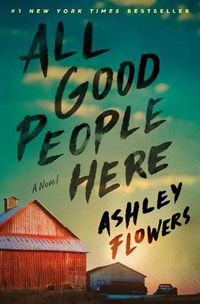 Cover image for All Good People Here: A Novel